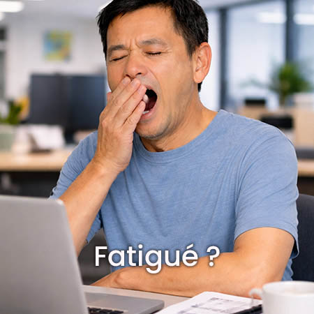 Fatigué ?